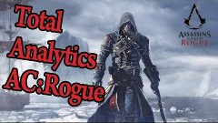 Assassin&#39;s Creed : Rogue (Изгой) Gameplay - Аналитика игрово...