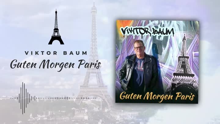 Viktor Baum - Guten Morgen Paris