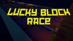 Minecraft:Lucky Block Race Настоящий хардкор