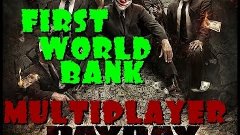 PayDay: The Heist Multiplayer - #1 FIRST WORLD BANK