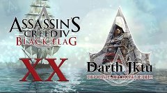 Assassin&#39;s Creed 4 Black Flag { серия #20 }