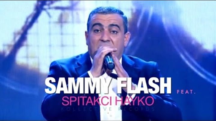Sammy Flash - "Alla Yar" feat. Spitakci Hayko