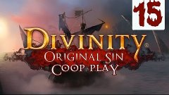 Divinity: Original Sin #15 Внезапный огненный голем (Прохожд...