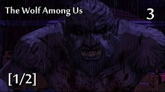 The Wolf Among Us: Episode 3 [1/2] [Без Комментариев, HD]