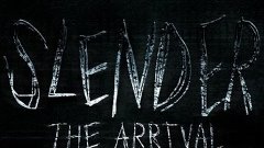 Slender the arrival | Страх |#1