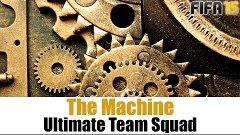 FIFA 15 / Ultimate Team Squad / The Machine / 1,000,000