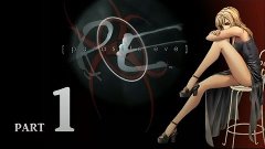 Parasite Eve {часть 1} &quot;В опере&quot;