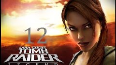 Прохождение Tomb Raider: Legend — часть 12: Врата (ФИНАЛ)