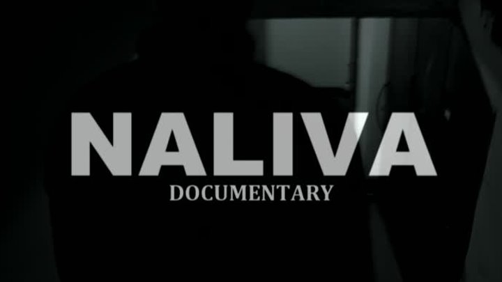 Naliva – Начало Пути (Документальный Фильм) (Трейлер 2016)