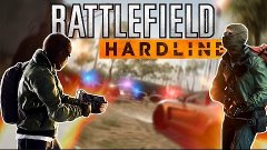 Battlefield Hardline - ПЕРВЫЙ ВЗГЛЯД!! (Beta)