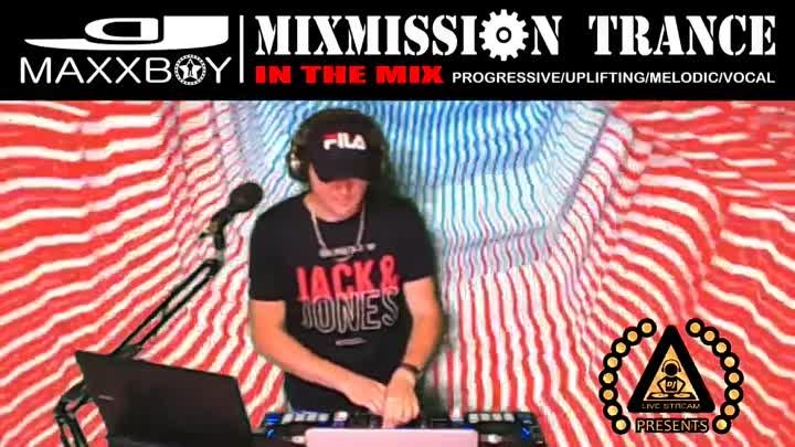 DJ LIVE STREAM PRES. DJ MAXXBOY - MIXMISSION TRANCE - in the mix