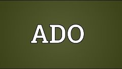 ADO Meaning