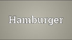 Hamburger Meaning