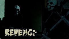Revenge [Garry&#39;s Mod Machinima]