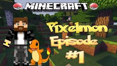Minecraft: Pixelmon - Эпизод #1-Путь тренера, и замок запдас...