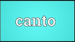 Canto Meaning