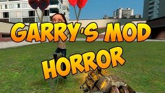 Сломать ВСЁЁЁЁ!!!! (Garry&#39;s mod Horror)