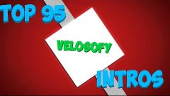 Top 95 Velosofy Intros! Cinema4D, After Effects and Sony Veg...