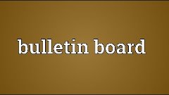 Bulletin board Meaning