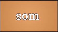 Som Meaning