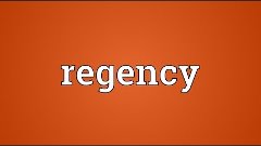 Regency Meaning