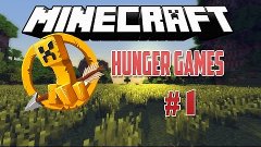 Minecraft - Hunger Games - #1 Лицом в лаву