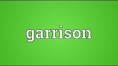 Garrison Meaning