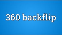 360 backflip Meaning