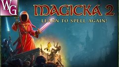 Magicka 2 - мокрый маг в поле не воин #8