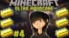 Minecraft Ultra Hardcore #4 -ЗОЛОТО! ДА МЫ СДЕЛАЛИ ЭТО!