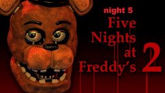 five nights at freddys 2 night 5