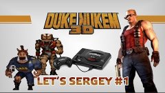 Duke | Let&#39;s Sergey #1