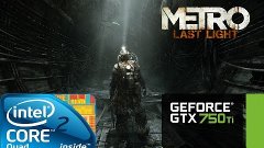Metro Last Light - Ultra - MSI GTX 750 ti