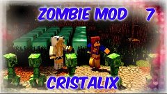 Minecraft Zombie mod #7|ДВА РАУНДА!(Cristalix)