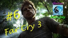 Far Cry 3 №6 Торговля Трупами