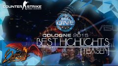 CS:GO - ESL One Cologne 2015 - Best Highlights [Teaser]