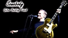 Bryan Adams - Somebody (Guitar Backing Track)