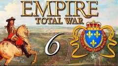 Прохождение Empire: TW за Францию. 6 серия