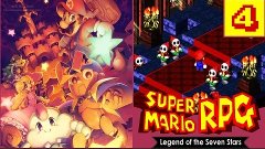 Super Mario RPG: Legend of the Seven Stars | Capítulo 4 | Es...