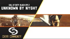 COD BO2 "UNKNOWN" by Nyght