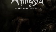 Amnesia the dark descent ( амнезия призраки прошлого) серия ...