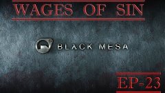 Black Mesa [EP-23] - еще один мутант повержен