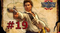 Прохождение Sid Meier’s Pirates! #19 Финал