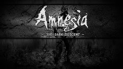 Amnesia: The Dark Descent #1 - Ничего не помню [Перезалив]