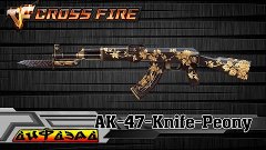 CrossFire Russia ◄Review: AK-47-Knife-Peony►