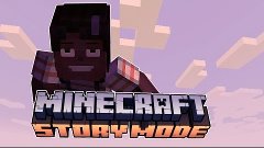 Minecraft Story Mode Ep1-2 ~ Привет, Монстр