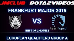 DOTA 2 Alliance vs Liquid Game 2 VOD - Frankfurt Major 2015,...