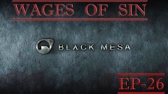 Black Mesa [EP-26] - перенасыщенная головоломка