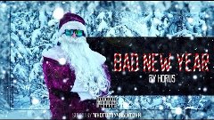FNG - BAD NEW YEAR (новогодний клип)
