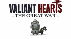 Valiant Hearts:The Great War►НАЧАЛО ►#1